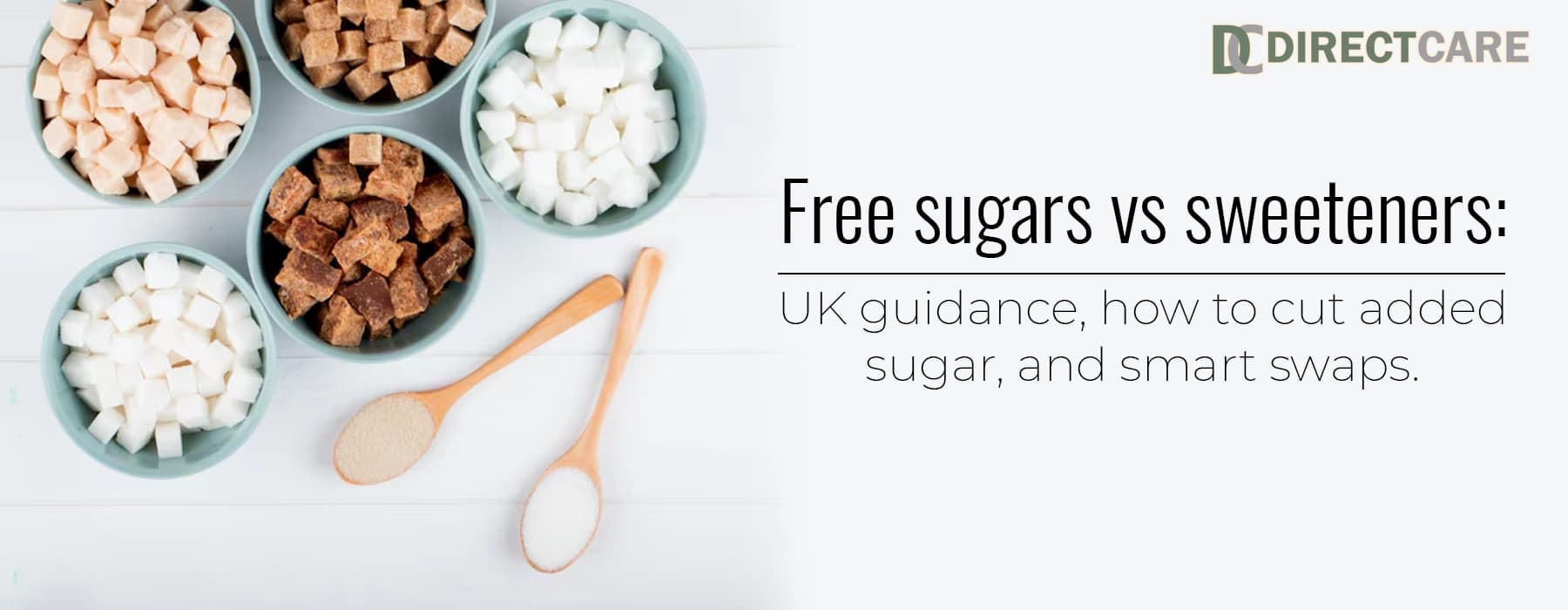 Free Sugars vs Sweeteners: UK Guidance, How to Cut Added Sugar, And Smart Swaps