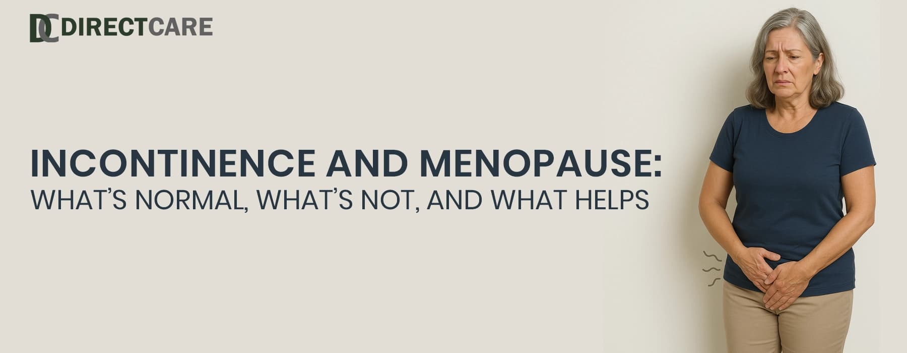 Incontinence and Menopause: What’s Normal, What’s Not, and What Helps