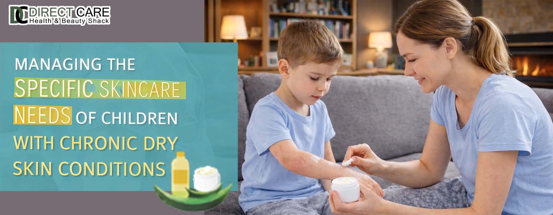 Managing the Specific Skincare Needs of Children With Chronic Dry Skin Conditions